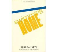 Swimming Home by Levy, Deborah ( AUTHOR ) Aug-08-2011 Paperback