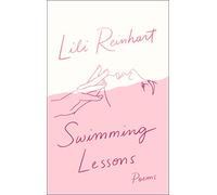 Swimming Lessons: Poems: A Relatable YA Poetry Collection About Love, Anxiety, and Self-Discovery