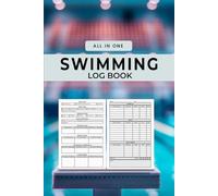Swimming Log Book: Beginner to Advanced Swim Journal for Personal Records, Training, and Competitions