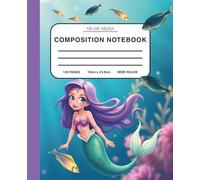 Swimming Mermaid Composition Notebook: Beautiful ocean aesthetic for girls who love mermaids, 120 pages, wide-ruled, perfect for school for kids, teens and college students.