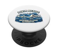 Swimming not Drowning Ironic Hobby Swimmer PopSockets Adhesive PopGrip