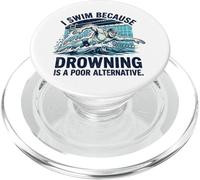 Swimming not Drowning Ironic Swimmer Quote PopSockets PopGrip for MagSafe