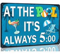Swimming Pool Signs At The It's Always 5 O'Clock Retro Look Aluminum Plaque for Party Decor Water Park Outdoor Decoration 8"x12"