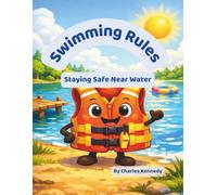 Swimming Rules: Staying Safe Near Water