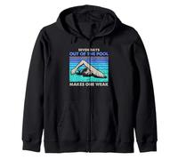 Swimming Seven Days Out Of Pool Training Humor Quote Zip Hoodie