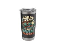 Swimming Sorry I Can't I Have Swim Practice Stainless Steel Insulated Tumbler