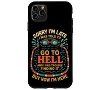 Swimming Sorry I'm Late I Was Told To Go To Hell And I Had Case for iPhone 11 Pro Max