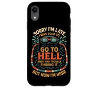 Swimming Sorry I'm Late I Was Told To Go To Hell And I Had Case for iPhone XR