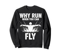 Swimming Swim Why Run When You Can Fly Sweatshirt