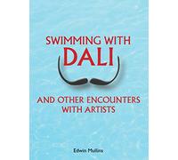Swimming with Dali: And Other Encounters with Artists