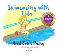 Swimming with Lola and Erb's Palsy (Rubber Duck Books)