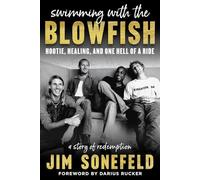 Swimming with the Blowfish: Hootie, Healing, and One Hell of a Ride