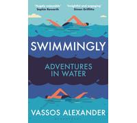 Swimmingly : Adventures in Water