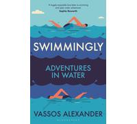 Swimmingly : Adventures in Water