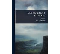 Swinburne an Estimate
