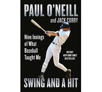 Swing and a Hit: Nine Innings of What Baseball Taught Me