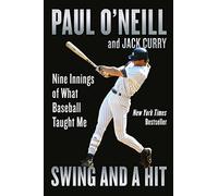Swing and a Hit: Nine Innings of What Baseball Taught Me