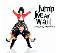 Swing City Orchestra - Jump Jive An' Wail