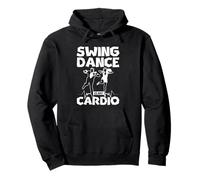 Swing Dancing Is My Cardio Jazz Rhythm Lover Pullover Hoodie
