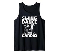 Swing Dancing is My Cardio Jazz Rhythm Lover Tank Top