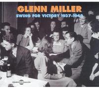Glenn Miller – Swing for Victory 1937–1942 – CD – New