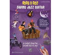 Swing Jazz Guitar: 12 Classics from the Golden Age of Jazz (Just for Fun)