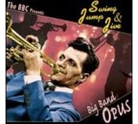 Swing Jump & Jive - Big Band Opus