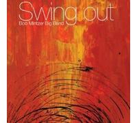 Swing Out by Bob Mintzer Big Band (2008-08-26)