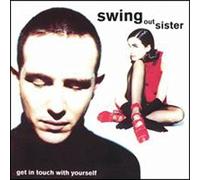 Swing Out Sister - Get in Touch With Yourself