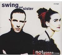 Swing Out Sister - Not gonna change