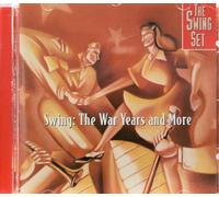 Swing: The War Years And More
