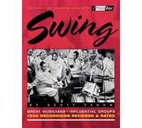 Swing: Third Ear - The Essential Listening Companion: The Best Musicians and Recordings