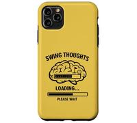 Swing Thoughts Loading Breakfast Ball Right Club Though Case for iPhone 11 Pro Max