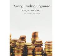 Swing Trading Engineer: Workbook part 1