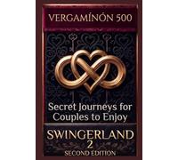 Swingerland: Secret Journeys for Couples to Enjoy (Travesías Secretas para Parejas)