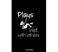 Swingers Woman Plays Well with Others-Gift Notebook Planner: Perfect for Notes, Journaling, journal/Notebook, Journal Writing Notebook For Girls and ... Gift | Gift Idea for co-worker, women, men…