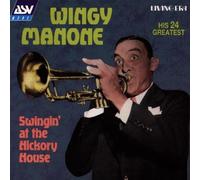 Swingin' At The Hickory House by Wingy Manone (1998-03-02)