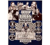 Swingin' the Blues - The Virtuosity of Eddie Durham