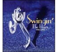 Swingin' the Blues - Vol. 1-Swingin' the Blues