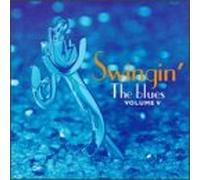 Swingin' the Blues - Vol. 5-Swingin' the Blues