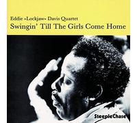Swingin' Till The Girls Come Home Import edition by Eddie Lockjaw Davis (2010) Audio CD
