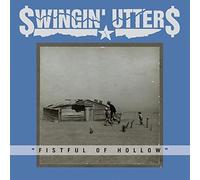 Swingin Utters - Fistful of Hollow [New Vinyl LP]