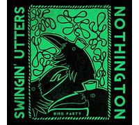 Swingin' Utters & Nothington - Bird Party [7" VINYL]