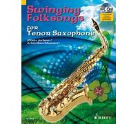 Swinging Folksongs for Tenor Saxophone Tune book tenor saxophone; piano ad libit