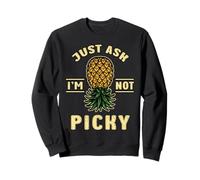 Swinging Pineapple Upside Down Swinger Just Ask Not Picky Sweatshirt