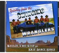 Swinging Wranglers - Swinging Wranglers - Navajo Two Step And Skip Dance Songs