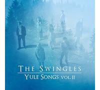 Swingles, the - Yule Songs Vol. II