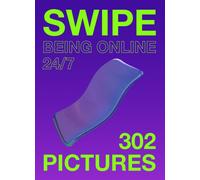 Swipe : Being online 24/7