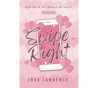 Swipe Right: A Forbidden Romance: 1 (Emerald Bay)
