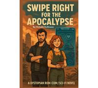 Swipe Right For The Apocalypse